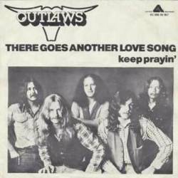 Outlaws : There Goes Another Love Song - Keep Prayin